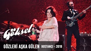 Göksel  Gözleri Aşka Gülen  Bostancı Gösteri Merkezi 2019 [upl. by Kajdan]