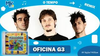 Oficina G3  O Tempo remix  CD Os Arrebatados Remix 2 [upl. by Hakeem]