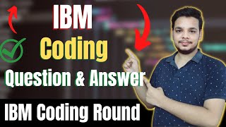 IBM Coding Question 2023  Associate Systems Engineer  How to Prepare For IBM Coding Round [upl. by Annaeoj307]