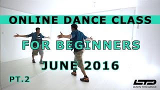 Online dance class for beginners  June 2016 routine  Part 2  By Vincent Vianen [upl. by Breanne23]