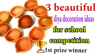 3 beautiful diya decoration ideas Diya decoration ideas for school competition  Diya decoration [upl. by Narad271]