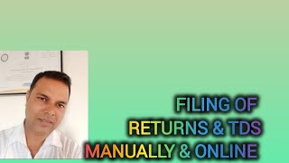 Filing of returns ampTDS manually amp online [upl. by Otila]