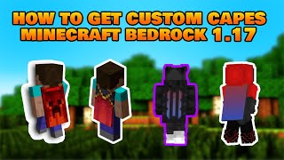 How to get custom capes in Minecraft bedrock 117 [upl. by Samaj786]