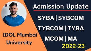 IDOL Admission update 202223  SYBCOM  SYBA  TYBCOM  TYBA  MCOM  MA [upl. by Leoj]