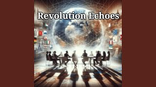 Revolution Echoes [upl. by Alyss775]