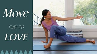 Day 26  Love  MOVE  A 30 Day Yoga Journey [upl. by Myrt]