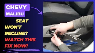 Chevy Malibu Seat Wont Recline Watch This Fix NOW [upl. by Euqina130]