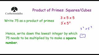 Using Product of Primes to find Square Numbers or Cube Numbers  Corbettmaths [upl. by Uyerta923]