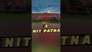 WHO IS BEST COLLEGE IN BIHAR  IIT PATNA  PATNA NIT patnauniversity entranceexam btech shorts [upl. by Bajaj]