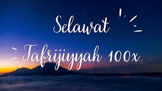 Selawat Tafrijiyah 100x Tanpa Iklan Selawat Murah Rezeki [upl. by Nnaeirelav]