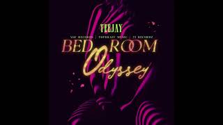 Teejay  Bedroom Odyssey speed up [upl. by Durst]