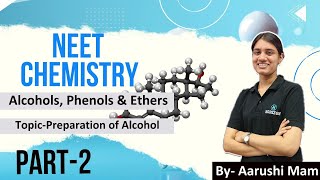 Preparation of Alcohol  NEET  CHEMISTRY Aarushi Mam  Horizon Academy [upl. by Wendel]