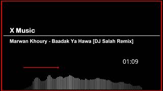 Marwan Khoury  Baadak Ya Hawa DJ Salah Remix [upl. by Wootan]