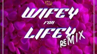 Wifey For Lifey Remix FeatChris Nichols [upl. by Gaylor]