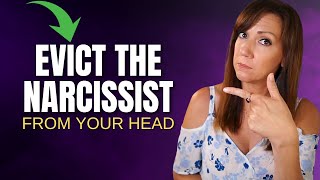 5 Steps To Stop Ruminating And Evict The Narcissist From Your Head [upl. by Angel]