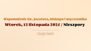 Nieszpory  12 listopada 2024  Św Jozafata [upl. by Mcmahon]