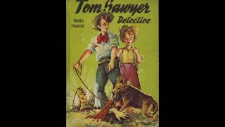 Mark Twain Tom Sawyer detective [upl. by Notnats]