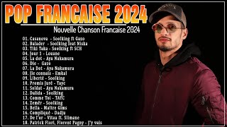 Musique Française 2024  Chansons Françaises Les Plus Écoutées 2024 Musique Populaire 2024 Playlist [upl. by Jarrad956]