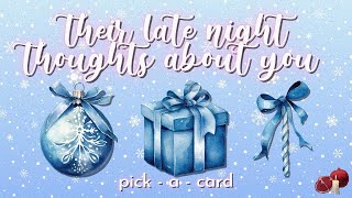 pick a card 🔮❄️ 18 their late night thoughts about you 🌙🕯✨ tarot [upl. by Notsrik]