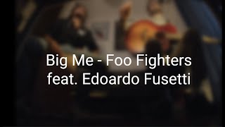 Tearproof  Big Me Foo Fighters cover feat Edoardo Fusetti [upl. by Town224]