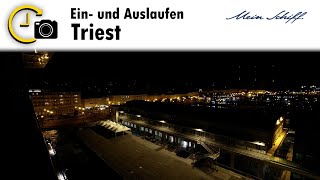 Mein Schiff Ein amp Auslaufen aus Triest  Timelapse 🧭 [upl. by Alikee410]