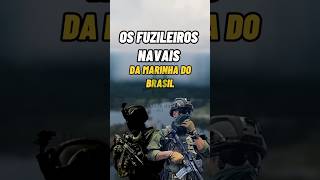 Os FUZILEIROS NAVAIS do BRASIL 🇧🇷 shorts militar curiosidades fuzileiro marinha bope brasil [upl. by Eudo]