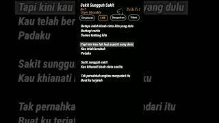 Lirik Google Sakit Sungguh Sakit [upl. by Walcoff604]