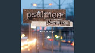 Psalm 90  Alles komt goed [upl. by Ahsin573]