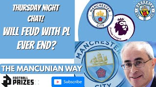 THURSDAY NIGHT CHAT  WILL CITY VS PL EVER END MCFC MANCITY HUGOVIANA APT PL FOOTBALL [upl. by Prescott]