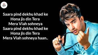 Lyrics   Tera Mera Viah  Jass Manak  Saara pind dekhu Khad ke  Punjabi songs Lyrics [upl. by Oilicec]