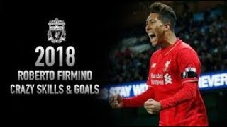 Roberto Firmino Skills amp Goals 2017 2018 HD [upl. by Warrin]