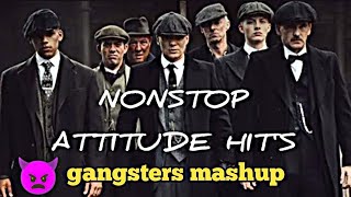 gangsters mashup song  gang sters song dj songs  nonstop songs 💪🖤 [upl. by Konopka664]