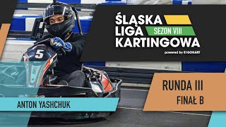 Anton Yashchuk  Śląska Liga Kartingowa  Sezon 8  Runda 3  Finał B  E1Gokart Chorzów [upl. by Phelgon]