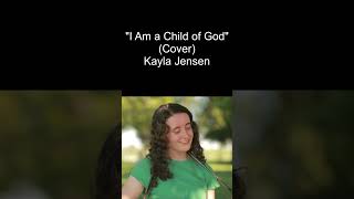 I Am a Child of God  Kayla Jensen Ukulele Cover [upl. by Ericha]