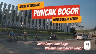 JALUR ALTERNATIF PUNCAK VIA SUMMARECON BOGOR BEBAS GANJIL GENAP LEBIH BAGUS LEBIH AMAN LEBIH CEPAT [upl. by Knobloch]