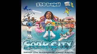 310babii  Soak City Feat Mustard Tyga OhGeesy amp BlueBucksClan Clean [upl. by Athenian]