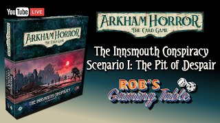 Arkham Horror The Card Game The Innsmouth Conspiracy Part 1 [upl. by Aissenav]