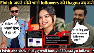 Elvish Yadav Abhishek malhan huye trolls Followers bole thagna bnd kro Asli hindu nhi h Manisha new [upl. by Anitnegra929]