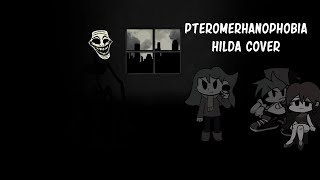 Pteromerhanophobia Alt Hilda Cover FNF Cover [upl. by Aelat865]