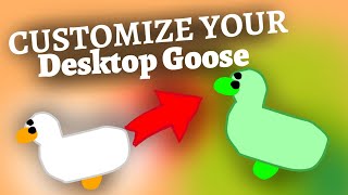 How to Customize your Desktop Goose [upl. by Feetal]