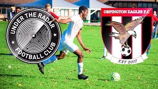 quotPENALTYYYYYYquot  UNDER THE RADAR FC VS ORPINGTON EAGLES [upl. by Simon]