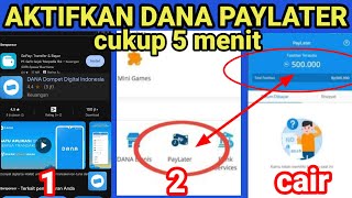 CARA AKTIFKAN DANA PAYLATER 5 MENIT SAJA [upl. by Fronniah]