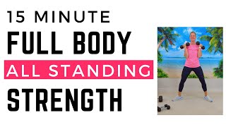 15 Minute Total Body Standing Strength Workout to Boost Muscle Strength After Fifty [upl. by Aitan223]