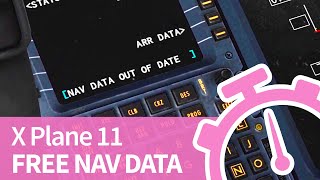 XPlane11 Tutorial  Updating Your Nav Data for Free [upl. by Ssur]