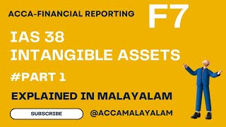 INTANGIBLE ASSETS  IAS 38   PART 1  ACCA  FINANCIAL REPORTING  in malayalam [upl. by Zamora]