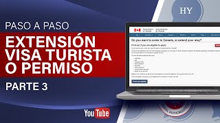 COMO EXTENDER TU PERMISO O VISA DE TURISTA CANADA 2022 P3  COMO HACER UNA EXTENSION CANADA 2022 [upl. by Stewart]