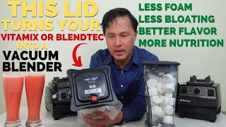 Turn a Vitamix or Blendtec into a Vacuum Blender with this Lid Kit [upl. by Flodur243]