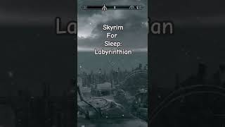 Labyrinthian skyrim gaming elderscrolls best trendingshorts labyrinthian sleep asmr [upl. by Azelea]