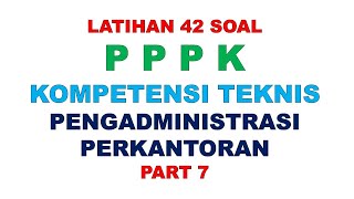 LATIHAN SOAL PPPK PENGADMINISTRASI PERKANTORAN PART 7 [upl. by Agemo321]