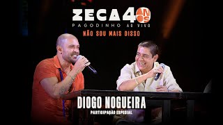 Zeca Pagodinho 40 anos Ao Vivo “Não sou mais disso” Part Especial Diogo Nogueira CLIPE OFICIAL [upl. by Oinotnaocram]